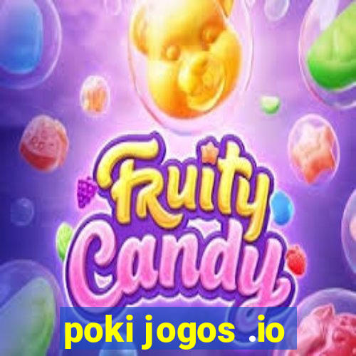 poki jogos .io
